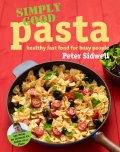 Simply Good Pasta by Peter Sidwell